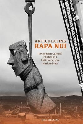 Articulating Rapa Nui - Riet Delsing