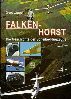 Falkenhorst - Die Geschichte der Scheibe-Flugzeuge - Gerd Zipper
