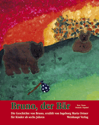 Bruno, der Bär - Ingeborg M Ortner