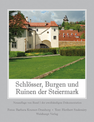 Schlösser, Burgen und Ruinen der Steiermark - Heribert Szakmáry