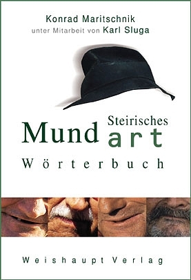 Steirisches Mundart-Wörterbuch - Konrad Maritschnik, Karl Sluga