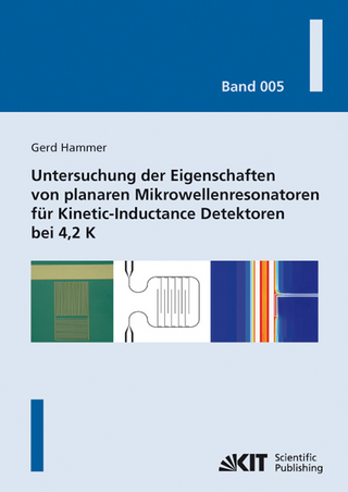 Untersuchung der Eigenschaften von planaren Mikrowellenresonatoren für Kinetic-Inductance Detektoren bei 4,2 K - Gerd Hammer
