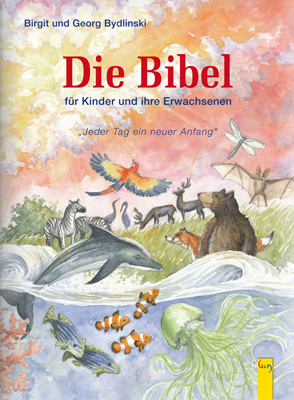 Die Bibel - Georg Bydlinski; Birgit Bydlinski