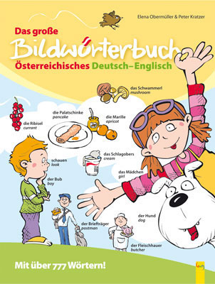 Das große Bildwörterbuch Österreichisches Deutsch-Englisch - Elena Kratzer; Peter Kratzer