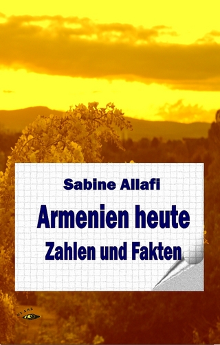 Armenien heute - Sabine Allafi