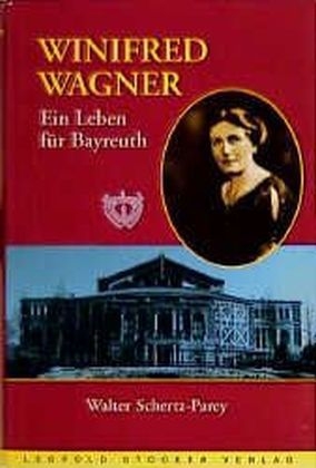 Winifred Wagner - Walter Schertz-Parey
