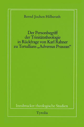 Der Personbegriff der Trinitätstheologie in Rückfrage von Karl Rahner zu Tertullians 