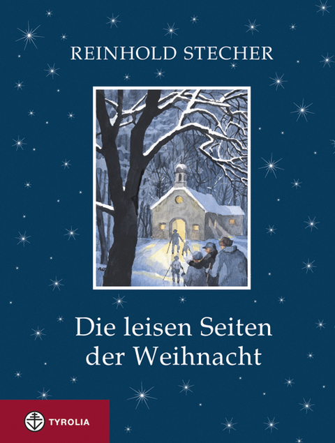 Die leisen Seiten der Weihnacht - Reinhold Stecher