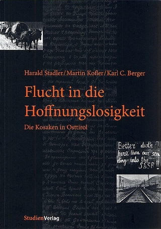 Flucht in die Hoffnungslosigkeit - Harald Stadler; Martin Kofler; Karl Christoph Berger