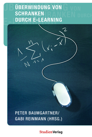 Überwindung von Schranken durch E-Learning - Peter Baumgartner; Gabi Reinmann