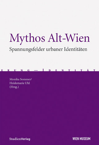 Mythos Alt-Wien - Monika Sommer-Sieghart; Heidemarie Uhl