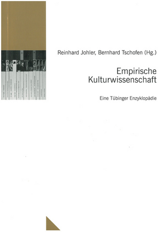 Empirische Kulturwissenschaft - Reinhard Johler; Bernhard Tschofen