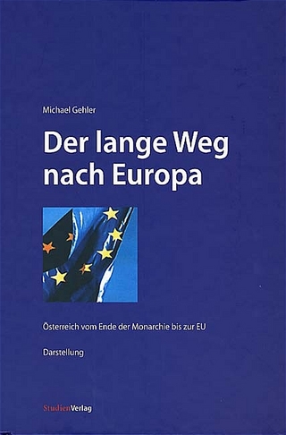 Der lange Weg nach Europa - Michael Gehler