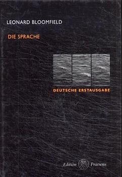 Die Sprache - Leonard Bloomfield; Peter Ernst; Hans Ch Luschützky; Thomas Herok