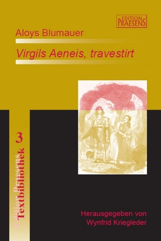 Aloys Blumauer: ?Virgils Aeneis, travestirt? - Wynfrid Kriegleder