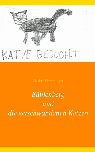 Bühlenberg und die verschwundenen Katzen - Markus Hemminger