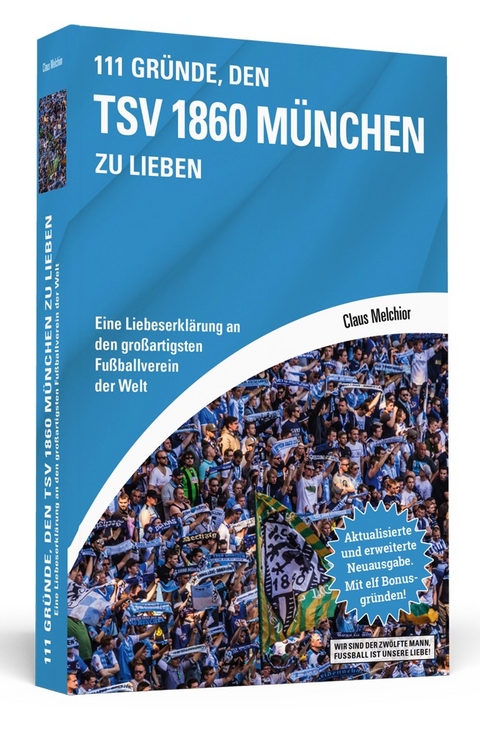 111 Gründe, den TSV 1860 München zu lieben - Claus Melchior
