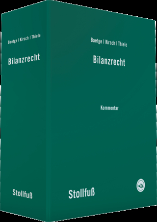 Bilanzrecht Kommentar - Jörg Baetge; Hans-Jürgen Kirsch; Stefan Thiele