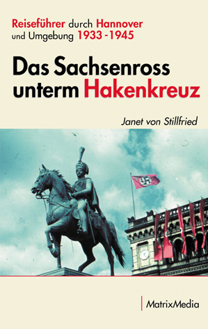 Das Sachsenross unterm Hakenkreuz - Janet Stillfried von