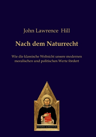 Nach dem Naturrecht - John Lawrence Hill