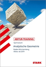 STARK Abitur-Training - Analytische Geometrie - BaWü ab 2019 - Endres, Eberhard