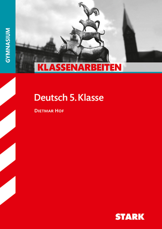 STARK Klassenarbeiten Gymnasium - Deutsch 5. Klasse - Dietmar Hof