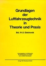 Grundlagen der Luftfahrzeugtechnik in Theorie und Praxis / Elektronik - 
