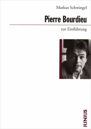 Pierre Bourdieu zur Einführung - Markus Schwingel