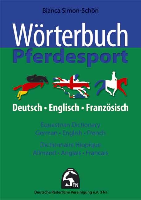 Wörterbuch Pferdesport - Bianca Simon-Schön