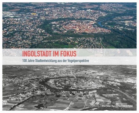Ingolstadt im Fokus - 