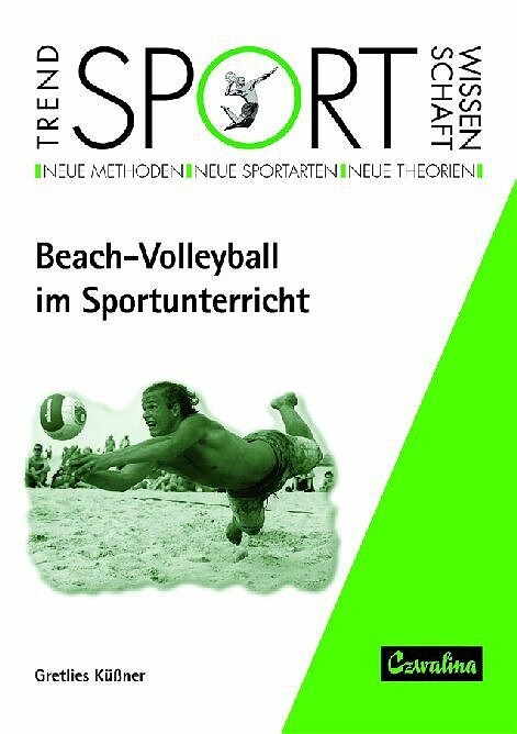 Beach-Volleyball im Sportunterricht - Gretlies Küssner