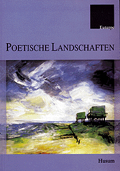 Poetische Landschaften - Therese Chromik; Bodo Heimann; Friedrich Mülder