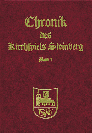 Die Chronik des Kirchspiels Steinberg / Chronik des Kirchspiels Steinberg - Bernhard Asmussen