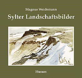 Magnus Weidemann - Sylter Landschaftsbilder - Martin Weidemann