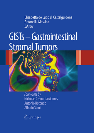GISTs - Gastrointestinal Stromal Tumors - Elisabetta de Lutio di Castelguidone; Antonella Messina