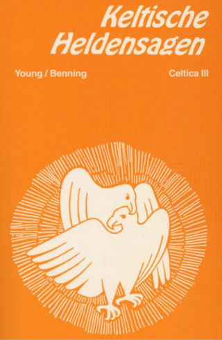 Keltische Heldensagen - Ella Young; Maria Ch Benning