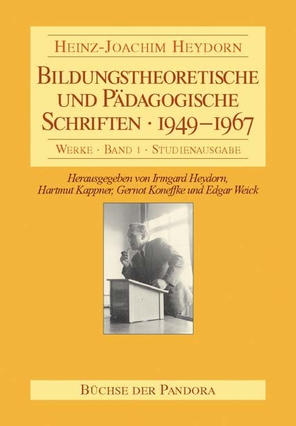 Bildungstheoretische und Pädagogische Schriften - 1949-1967 - Heinz J Heydorn