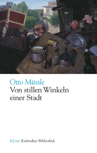 Von stillen Winkeln einer Stadt - Otto Müssle; Hansgeorg Schmidt-Bergmann; Thomas Lindemann