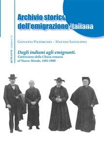 Archivio storico dell?emigrazione italiana - Giovanni Pizzorusso; Matteo Sanfilippo