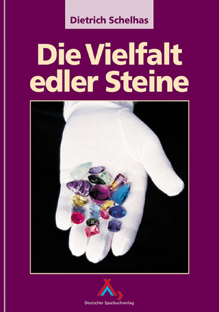Die Vielfalt Edler Steine - Dietrich Schelhas; Klaus Hinkel