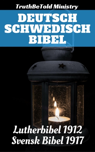 Deutsch Schwedisch Bibel - Kong Gustav V; Joern Andre Halseth; Martin Luther; Truthbetold Ministry