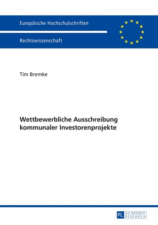 Wettbewerbliche Ausschreibung kommunaler Investorenprojekte - Tim Bremke