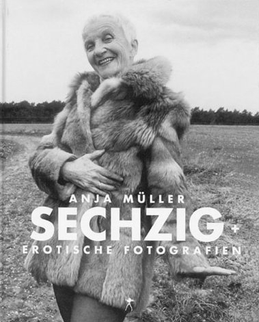 Sechzig + - Anja Müller, Oswalt Kolle, Sigrun Casper