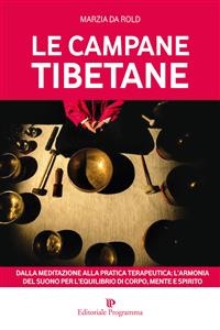 Le campane tibetane - Marzia Da Rold