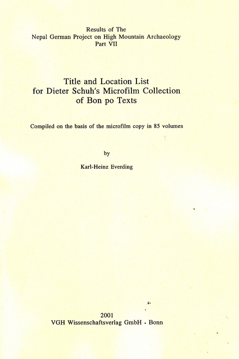 Title, and Location List for Dieter Schuh's Microfilm Collection of Bon Po Texts - Karl H Everding