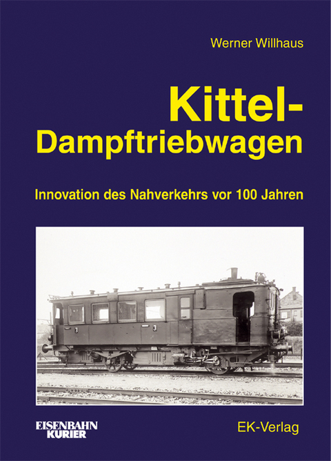 Kittel-Dampftriebwagen - Werner Willhaus
