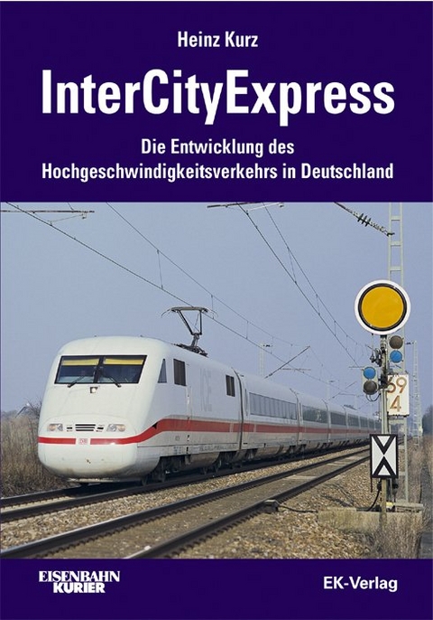 InterCityExpress - Heinz Kurz