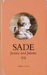 Justine und Juliette VII - Donatien Alphonse François de Sade