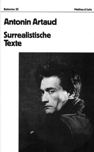Surrealistische Texte, Briefe - Antonin Artaud