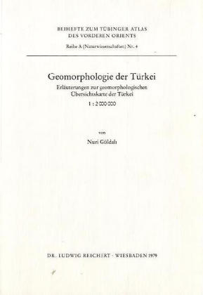 Geomorphologie der Türkei - Nuri Güldali